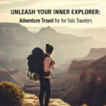 Adventure Travel for Solo Travelers